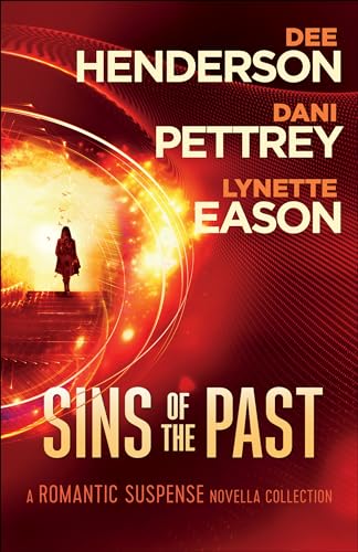 Sins of the Past: A Romantic Suspense Novella Collection: A Romantic Suspense Novella Collection: Missing/Shadowed/Blackout von Bethany House Publishers
